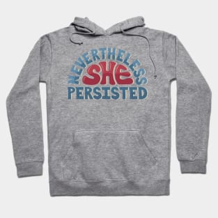 Nevertheless, She Persisted Hoodie